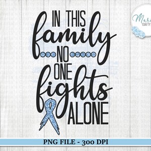In This Family No One Fights Alone Sublimation Design (PNG)