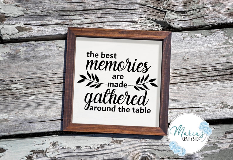 The Best Memories Made Gathered Around Table Cutting Files in Etsy