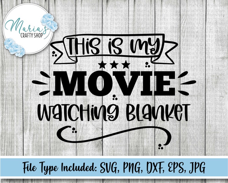 This is My Movie Watching Blanket Movie Svg Movie Night Svg Etsy