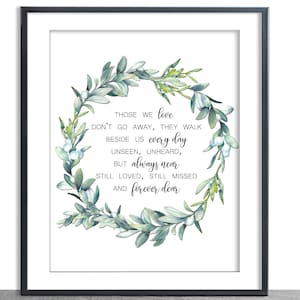 Those We Love Don&#39;t Go Away printable wall art, Remembrance printable, Memorial sign, They walk beside us