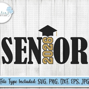 Fichier SVG de la classe senior 2026, conception png senior 2026, diplôme d'études secondaires ou collégiales, fichiers coupés pour t-shirts et gobelets