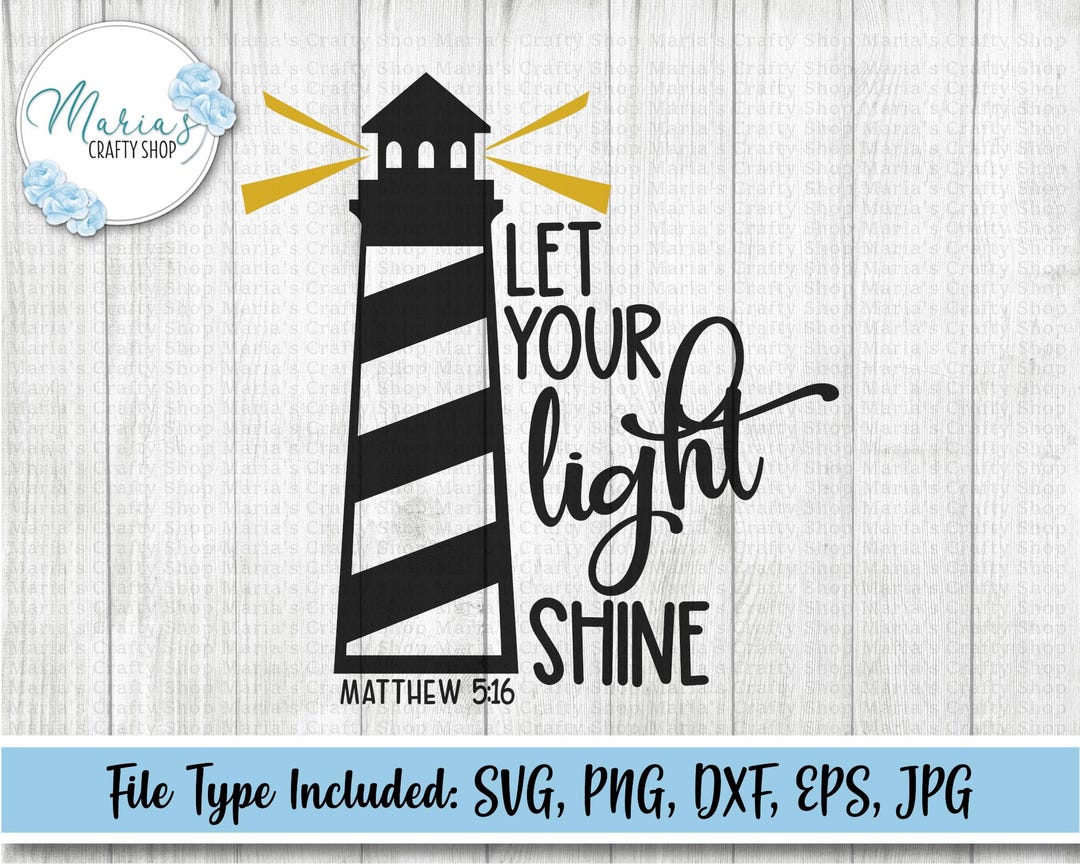 Let Your Light Shine SVG, Christian Bible Verse, Digital Download - Etsy