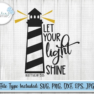 Deja que tu luz brille (svg), cristiano (svg), Mateo 5:16 (svg), versículo bíblico (svg), archivos (svg), diseño de silueta, (svg, png, dxf, eps y jpg)