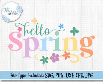 Hello Spring svg, Welcome Sign cut file, Digital Downloads