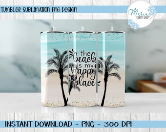 Beach Tumbler Sublimation PNG: Palm Trees, Happy Place (Digital Download)