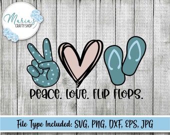 Summer SVG, Peace Love Flip Flops SVG, Flip Flops svg, beach svg, Peace svg, Love svg, tshirt design svg, files in svg, png, dxf, eps, jpg