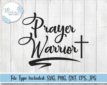 Könnte beinhalten: Schwarzweißes digitales Design mit dem Text "Prayer Warrior" und einem Kreuz. Enthaltene Dateitypen: SVG, PNG, DXF, EPS, JPG.