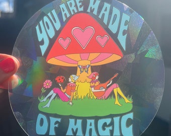 You Are Made of Magic SUNCATCHER..Folk Cottagecore Boho Hippie Cute Sun Catcher..Elves and Mushrooms..Unique Colorful window cling.whimsical