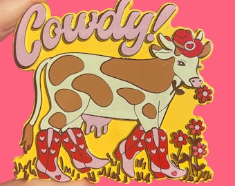 Magnet...Cowdy!... Cow...Cowgirl...Cowboy Boots...Rubber Magnet....3D Vintage Style... Souvenir Magnet... Fridge Magnet...Made in the USA