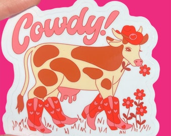 Cowdy...Cowgirl Cow Sticker... Western...Vinyl... Laptop... Stickers...Water Bottle...Audrey Herbertson...Cowboy Boots Cowgirl Boots