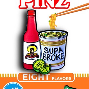 May include: An illustrated product package for Ocho Pinz instant noodles. The package features a red hot sauce bottle, a cup of noodles with the text "Supa Broke", and lime slices. The package also includes the text "Eight Flavors".