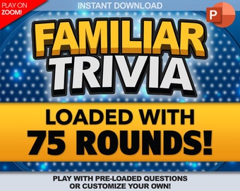 Familiar Trivia Party Game Download 75 Rounds! / Play on Zoom! / PC, Mac, iPhone, iPad / Game Night / Make Your Own Game / with Scoreboard!