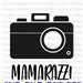Mamarazzi - Instant Download - svgs, eps, png, dxf - Digital Files - Mom Life - Mom Shirt