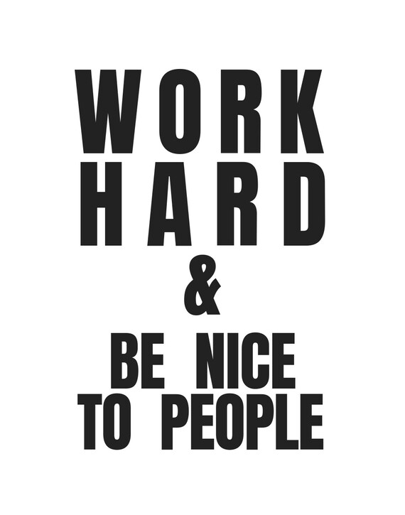 Work Hard And Be Nice To People Pdf Download Etsy