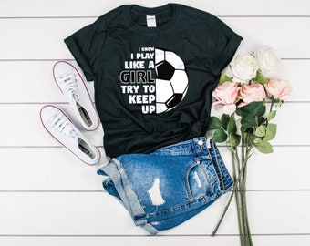 play like a girl soccer shirt