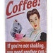Coffee If You Re Not Shaking You Need Another Cup - Coffee Signatures