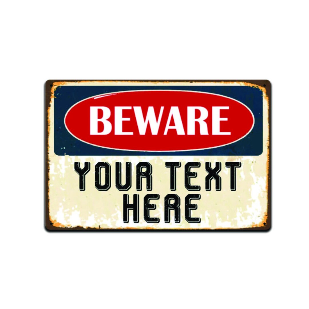 Customizable Beware Sign, Vintage Style Aluminum Sign - Etsy