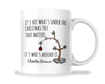 It's Not What's Under The Tree That Matters Mug - Charlie Brown Mug - 11 Oz Mug Gift For Holidays - Printed In USA - FHJM0425