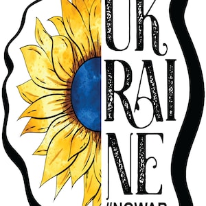 Ukraine Sticker, No War Decal, Sunflower Art, Stand With Ukraine Sticker, Support Ukraine, Freedom for Ukraine,Stop The War Decal Ukraine
