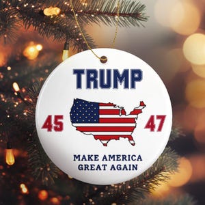 Trump Maga 45 47 Ornament - Trump Merch MAGA 2024 Gift For Trump Supporter - 3&quot; Round Ornament For Christmas Tree - Printed in USA- FHJO0202
