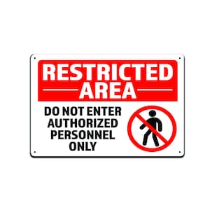 Restricted Area Sign Authorized Personnel Only, Do Not Enter Sign, 8 x 12 Inches  Rust Free Aluminum, UV Protected |TS02741|