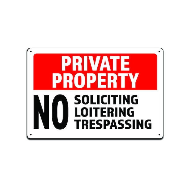 Private Property No Trespassing Sign, Rust Free Aluminum, 8x12 Inch