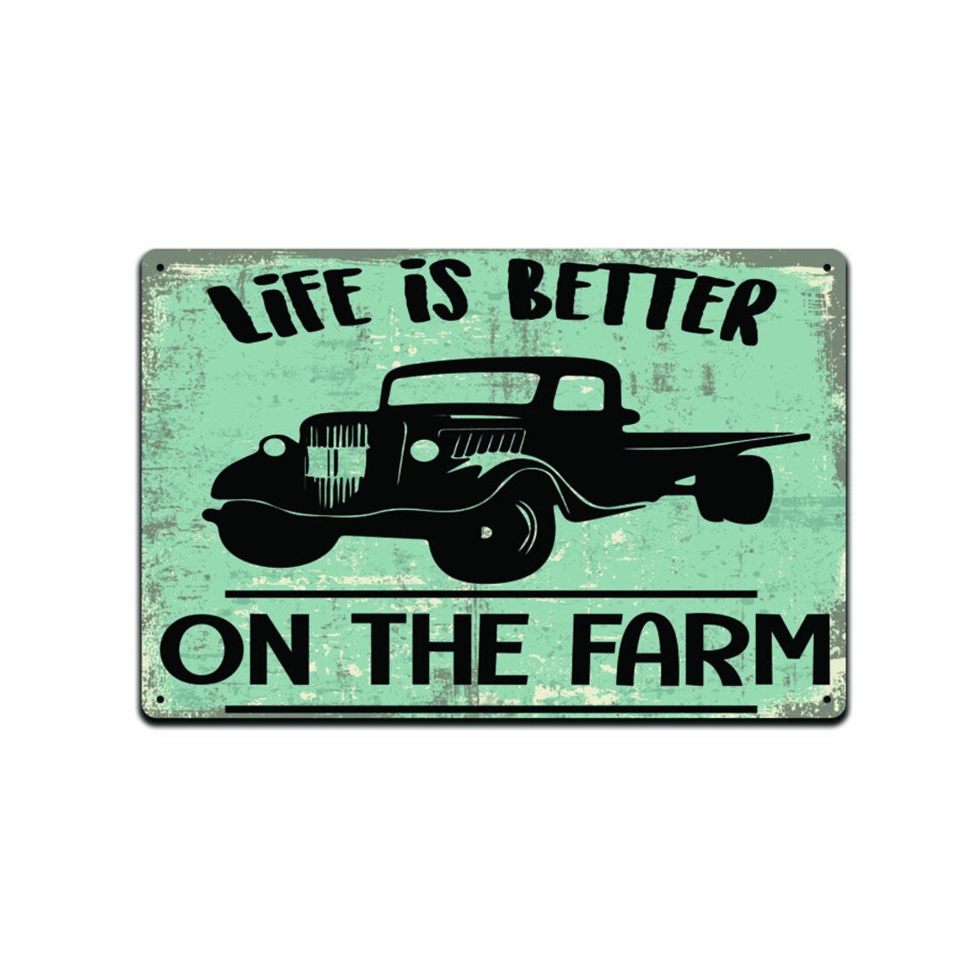 Life is Better on the Farm Tin Sign, Funny Home Décor Sign, Man Cave Sign, 8-inch by 12-inch ...