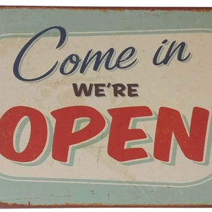 Come In We&#39;re Open, Metal Tin Sign, Vintage Style Wall Ornament Coffee & Bar Decor, 8-in by 12-in Sign