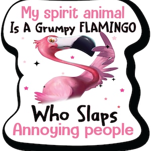 Flamingo Is My Spirit  animal 4.5 In Decal for Car Truck Bumper Laptop Vinyl Laminated Sticker U.S Made |PS821|