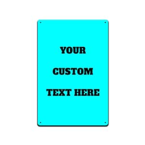 Letrero de aluminio personalizado personalizado, su texto aquí.