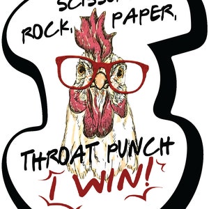 Rock paper scissors throat punch I Win Funny Chicken 4.5 In Sticker, Decal for Car Truck Bumper Laptop Vinyl Laminated Sticker |PS591|
