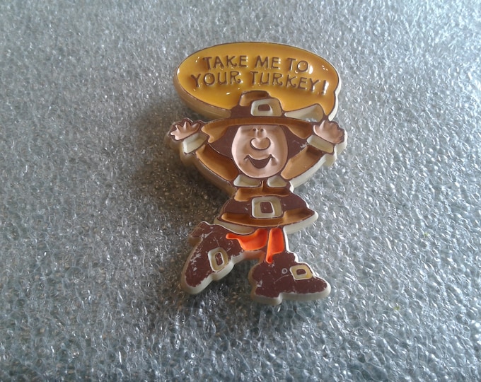 Hallmark 1982 Molded and Painted Plastic Pilgrim "Take Me To Your Turkey" Pin, Signed and Dated