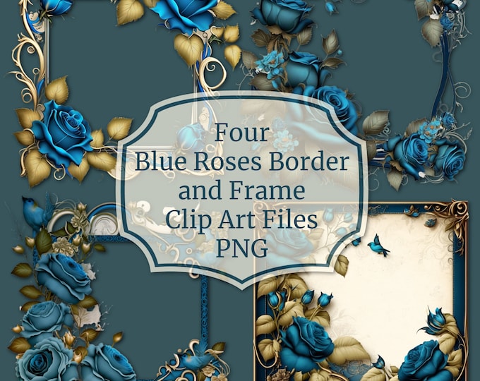 Four Blue Rose Borders and Frames--PNG Files--Instant Download--Commercial Use