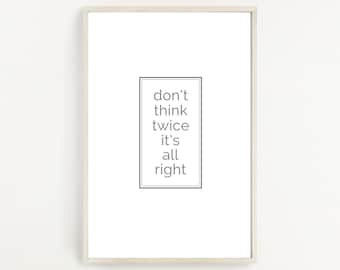 Don't Think Twice It's All Right Lyrics Poster | Digital Download