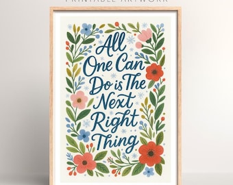 All One Can Do Is The Next Right Thing - Frozen 2 Print | Digital Download