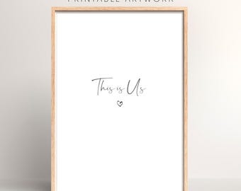 This Is Us Print | Digital Download
