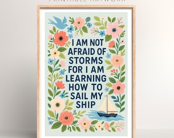 I Am Not Afraid of Storms Little Women Print | Digital Download