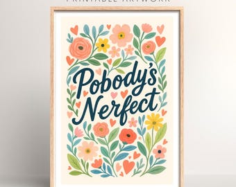 Pobody's Nerfect The Office / The Good Place Quote Print | Digital Download