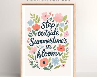 Step Outside Summertime's In Bloom Lyrics Print