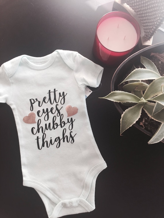 pretty eyes and chunky thighs onesie