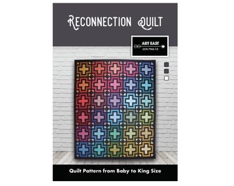 QUILT PATTERN - Reconnection Quilt by Art East Quilting Co. - Printed Booklet - Traditional Piecing