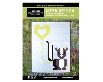 QUILT PATTERN - Love Stinks Quilt by Art East Quilting Co Printed Booklet