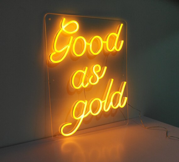 Good as Gold LED Neon Sign Light Free 