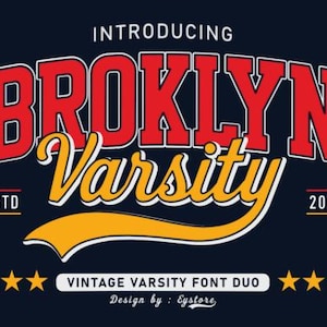 May include: A graphic design on a dark background featuring the text INTRODUCING BROKLYN Varsity ESTD 2026. The word BROKLYN is in large red block letters, while Varsity is in yellow script. Six yellow stars and the text VINTAGE VARSITY FONT DUO appear below.