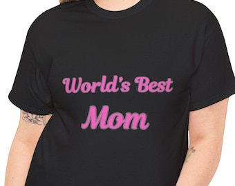 Camiseta unisex "La mejor mamá del mundo", regalo para el Día de la Madre, cumpleaños o cualquier ocasión especial.