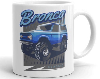 Ford Bronco Blue Classic Bronco Mug, Mugs for Dad, Gift for Dad Bronco Truck Mug