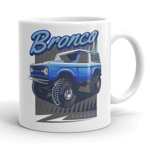 Ford Bronco Blue Classic Bronco Mug, Mugs for Dad, Gift for Dad Bronco Truck Mug, Gift for Husband