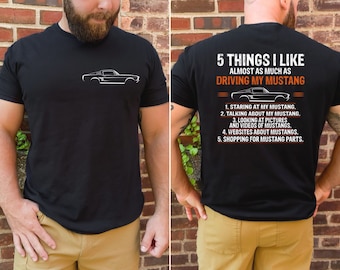 Classic Ford Mustang T-Shirt, 5 Things I Like, Gift for Dad