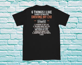 Chevy C10 Truck T-Shirt: 6 Things I Like, Mens Graphic Tee