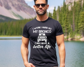 Ford Bronco Offroad Truck T-shirt, Funny 4x4 Graphic Tee